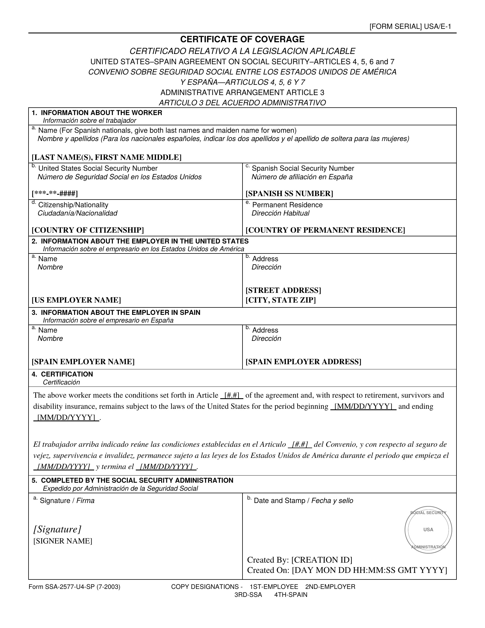 Sample SSA Certificate of Coverage (Form SSA-2577-U4-SP) issued under the United States–Spain Totalization Agreement, Articles 4, 5, 6 and 7. Bilingual English/Spanish document with five sections: Information about the Worker (U.S. and Spanish Social Security numbers, citizenship, permanent residence), Information about the U.S. Employer, Information about the Spanish Employer, Certification of U.S. coverage period, and SSA signature and seal section. Bears the Social Security Administration seal in the lower-right corner.