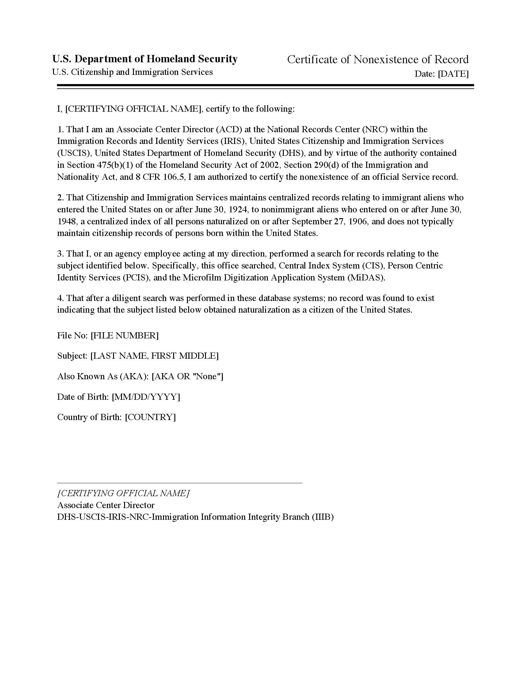 Sample USCIS Certificate of Nonexistence of Record (CNR) issued by U.S. Department of Homeland Security, U.S. Citizenship and Immigration Services. Document confirms that, after a diligent search of USCIS centralized records (CIS, PCIS, and MiDAS systems), no record was found indicating that the subject obtained naturalization as a U.S. citizen. Signed by the Associate Center Director at the National Records Center, Immigration Information Integrity Branch.